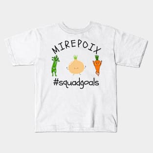 Mirepoix #squadgoals Kids T-Shirt